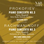 PROKOFIEV: PIANO CONCERTO, No. 3; RACHMANINOFF: PIANO CONCERTO, No. 3; : PIANO CONCERTO, No. 3; RACHMANINOFF PIANO CONCERTO, No. 3 cover image