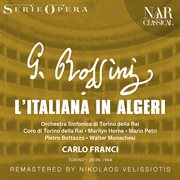 Rossini: l'italiana in algeri : L'ITALIANA IN ALGERI cover image