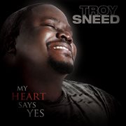 My heart says yes cover image