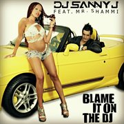 Blame It On The Dj cover image