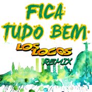 Fica Tudo Bem (Remix) cover image