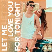 Let Me Love You For Tonight cover image