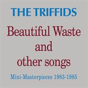 Beautiful waste and other songs cover image