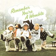 Remember you're a Womble cover image