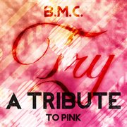 Try [A Tribute To Pink] cover image