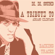 A Tribute To Adriano Celentano [Backing Tracks] cover image