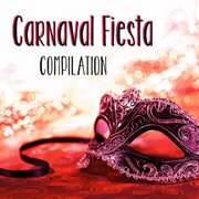 Carnaval Fiesta Compilation cover image