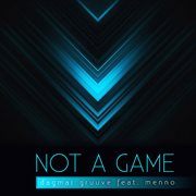 Not A Game (Feat. Menno) cover image