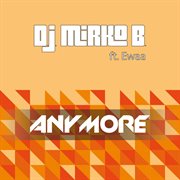 Anymore (Feat. Ewaa) cover image