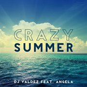 Crazy Summer (Feat. Angela) cover image