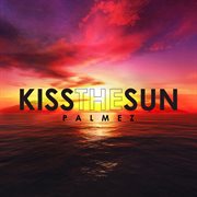 Kiss The Sun cover image