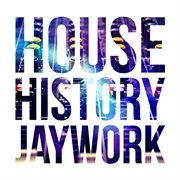 House History Jaywork cover image