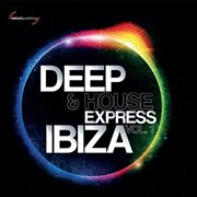 Deep & House Express Ibiza, Vol. 1 cover image