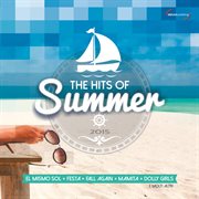 The Hits Of Summer 2015 cover image
