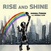 Rise And Shine (Feat. Andrea Love) cover image