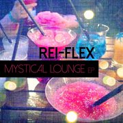Mystical Lounge cover image