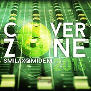 Smilax@Midem 2016: Cover Zone cover image