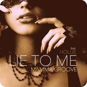 Lie To Me (Feat. Hollie) cover image