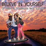 Believe In Yourself (Feat. Suzy S.) cover image