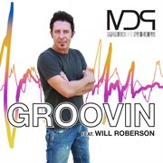 Groovin (Feat. Will Roberson) cover image