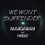 We Won't Surrender cover image