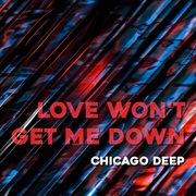Love Won't Get Me Down cover image