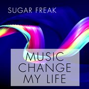 Music Change My Life cover image