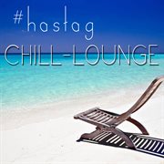 Hastag Chill-Lounge cover image