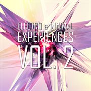 Electro & Minimal Experiences, Vol. 2 cover image