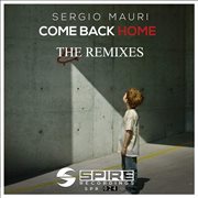 Come Back Home [The Remixes] cover image