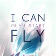 I Can Fly cover image