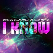 I Know (Feat. Tanja Monies) cover image