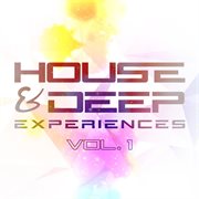 House & Deep Experiences, Vol. 1 cover image