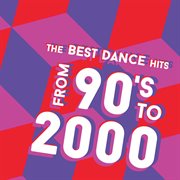 The Best Dance Hits From 90'S To 2000 cover image
