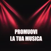 Promuovi La Tua Musica Promuovi La Tua Musica