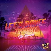 Let's Dance Tonight [The Remixes] cover image