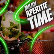 Milan Aperitif Time cover image