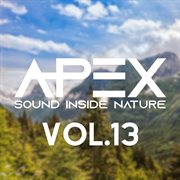 Apex Sound Inside Nature, Vol. 13 cover image