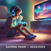 Gaming Music - 2024/2025 (Edm - Minimal For Gamers) cover image