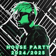 House Party 2024/2025 cover image