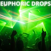 Euphorics Drops cover image