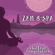 Zen & Spa, Chillout Compilation cover image