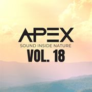 Apex Sound Inside Nature, Vol. 18 cover image