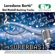 Basi musicali: loredana berté (backing tracks) cover image