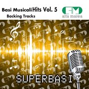 Basi musicali hits, vol. 5 (backing tracks) cover image