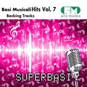 Basi musicali hits, vol. 7 (backing tracks) cover image