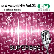 Basi musicali hits, vol. 24 (backing tracks) cover image