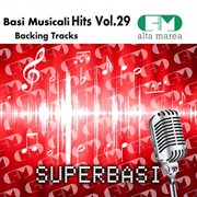 Basi musicali hits, vol. 29 (backing tracks) cover image