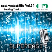 Basi musicali hits, vol. 54 (backing tracks) cover image