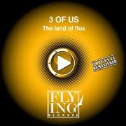 The land of flux cover image